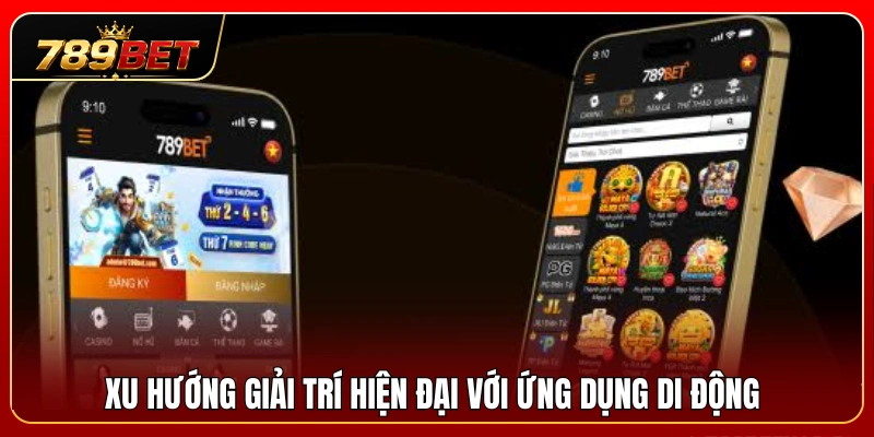 789BET Trên Điện Thoại – Trải Nghiệm Mobile Có Gì Tiện Hơn? 2 Sự phát triển của nền tảng giải trí trực tuyến trên thiết bị di động