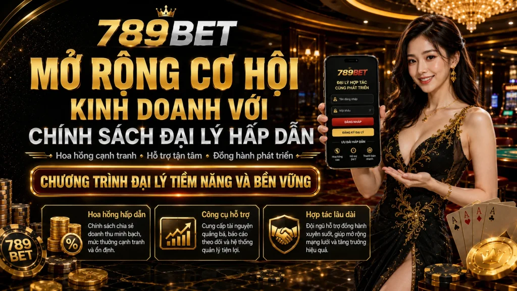 Mở rộng cơ hội kinh doanh với chính sách đại lý hấp dẫ